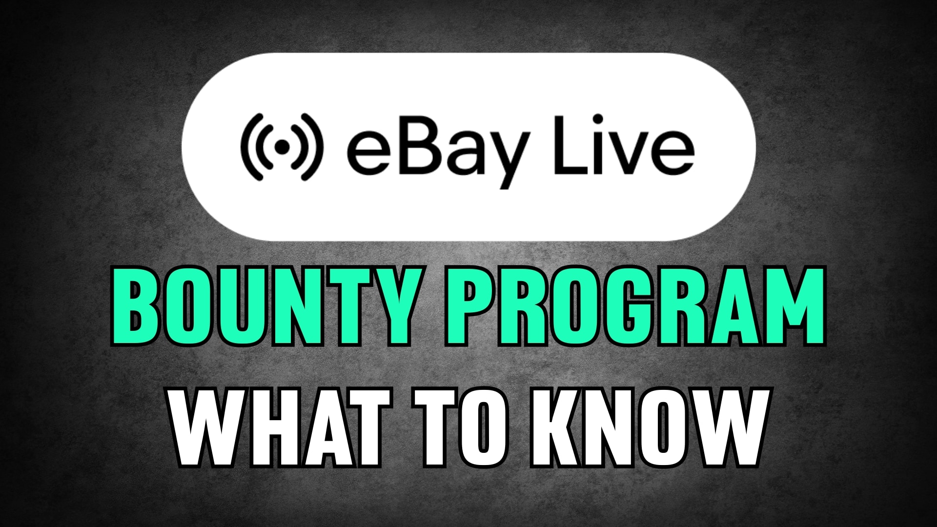 eBay Live Bounty Program What To Know Blog Cover Image