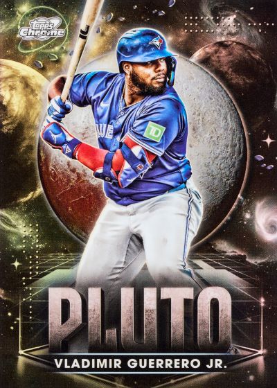 2025 Topps Cosmic Chrome Baseball Planetary pursuit Pluto Vladimir guerrero jr