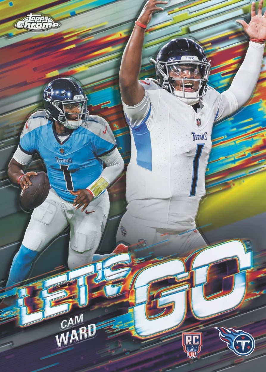 The Best Cards to Look for in 2025 Topps Chrome Football 10 2025 Topps Chrome Football Cam Ward Titans Lets Go Insert RC Ludex Blog