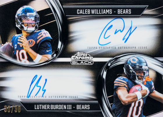 2025 Topps Chrome Black Football Pitch Black Pairings Dual Autograph Caleb Williams Luther Burden III Chicago Bears 30/30
