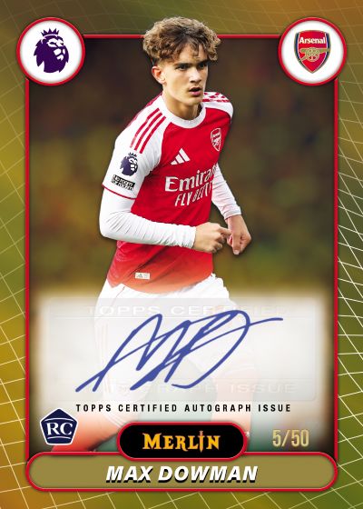 2026 Topps Merlin Premier League Gold Auto Max Dowman